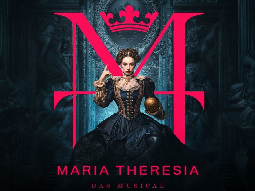 Maria Theresia &copy; Vereinigte Bühnen Wien