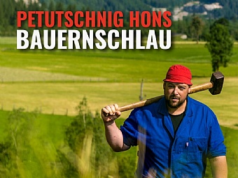 Petutschnig Hons - `Bauernschlau`