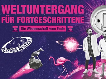 Science Busters - Weltuntergang für Fortgeschrittene