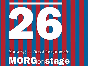 MORGonstage - Bühne frei für unsere Kunst- und Abschlussprojekte