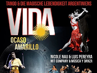 VIDA - Die Showsensation aus Argentinien | Nicole Nau & Luis Pereyra mit Company